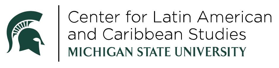 Center for Latin American and Caribbean Studies at Michigan State University